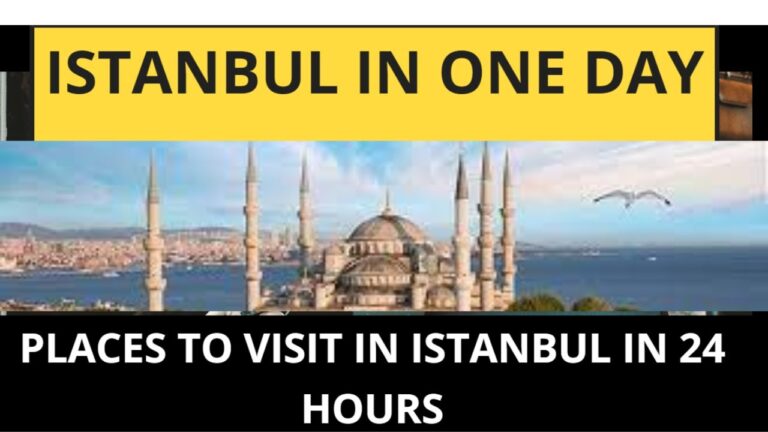 Istanbul in one day | Places to Visit in Istanbul in 24 Hours